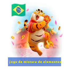 jogo de mistura de elementos